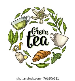 Set with lettering Green Tea. Cup, branch, leaf, flower, lemon, croissant, bag. Vector color vintage engraving illustration for label, poster, web. Isolated on white background.