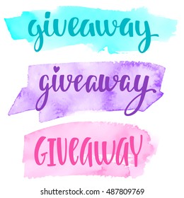 Set lettering handwritten brush calligraphy for social media contests and special offer. Vector lettering and hand painted watercolor spot background for your blog design on white background.