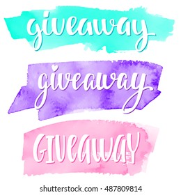Set lettering handwritten brush calligraphy for social media contests and special offer. Vector lettering and hand painted watercolor spot background for your blog design on white background.