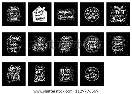 Set of lettering phrases for home posters. Vector illustration