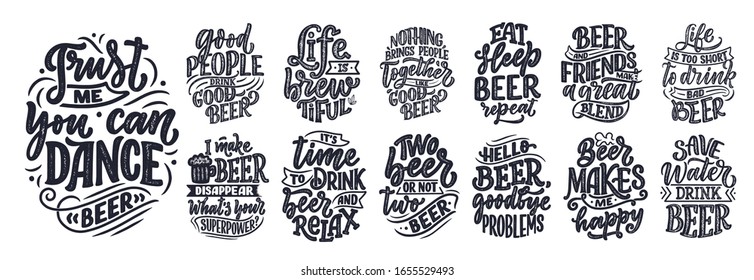 Set with lettering quotes about beer in vintage style. Calligraphic posters for t shirt print. Hand Drawn slogans for pub or bar menu design. Vector illustration