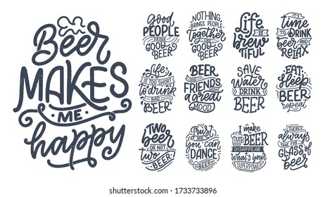 Set with lettering quotes about beer in vintage style. Calligraphic posters for t shirt print. Hand Drawn slogans for pub or bar menu design. Vector illustration