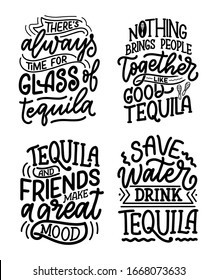 Set with lettering quotes about tequila in vintage style. Calligraphic posters for t shirt print. Hand Drawn slogans for pub or bar menu design. Vector illustration