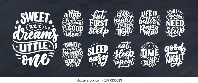 Set with lettering slogan about sleep and good night. Design for graphic, prints, poster, card, sticker and other creative uses. Vector illustration