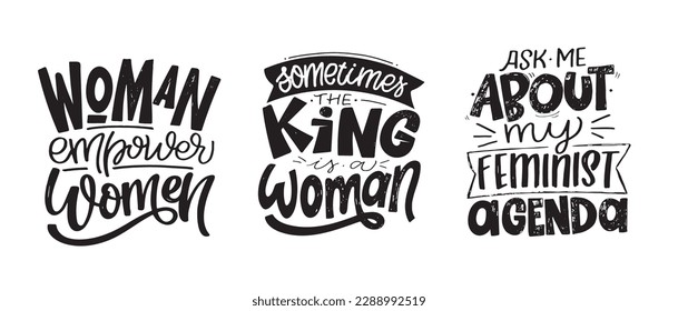 Set with lettering slogans about girl power, feminism. Funny quotes for blog, poster and print design. Modern calligraphy texts about self care. Vector illustration