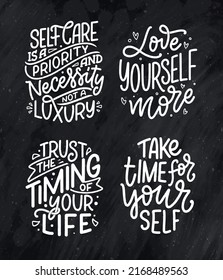 Set with lettering slogans about love yourself. Funny quotes for blog, poster and print design. Modern calligraphy text about self care.