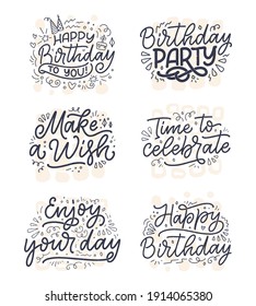 Set with lettering slogans for Happy Birthday. Hand drawn phrases for gift cards, posters and print design. Modern calligraphy celebration text. Vector illustration