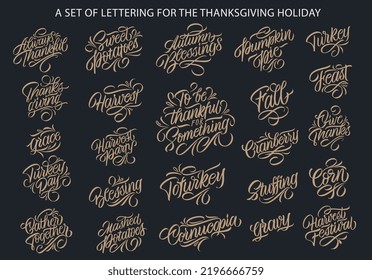 A set of lettering for the Thanksgiving holiday. Thanksgiving Day stickers. Handwritten lettering. Vector text. Sticker, poster, logo. Design template celebration.