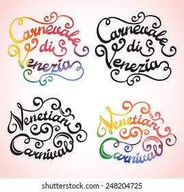 Set of lettering Venetian Carnival in English and in Italian (Carnevale di Venezia). Hand-written, multicolor. Vector illustration.