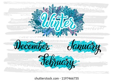 Set of lettering Winter phrase. Winter months quote for calendar or banner. Vector illustration.