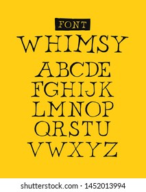 Set of letters of the English font. Vector. Font name whimsy. Alphabet of latin letters. The style is free, arbitrary, inscription of characters by hand. Something like a classic font.