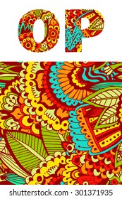 Set of letters O, P with bright floral pattern. Beautiful hand-drawn letters with a pattern. The oriental style. Tribal style. Summer floral ABC element in vector
