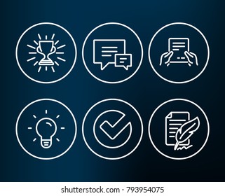 Set of Light bulb, Verify and Receive file icons. Trophy, Comment and Feather signature signs. Lamp energy, Selected choice, Hold document. Winner cup, Talk bubbles, Feedback.  Editable stroke. Vector