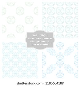 Set of light seamless patterns with geometric floral motifs