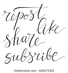 Set of Like Share Repost Subscribe hand lettering. Typographic and calligraphic inscriptions for social media and blog posts. Handwritten web sayings on white  background.