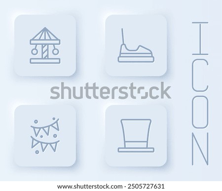 Set line Attraction carousel, Bumper, Carnival garland with flags and Cylinder hat. White square button. Vector