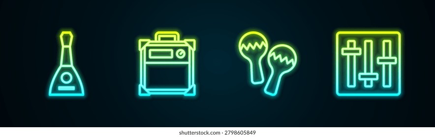 Set line Balalaika, Guitar amplifier, Maracas and Sound mixer controller. Glowing neon icon. Vector