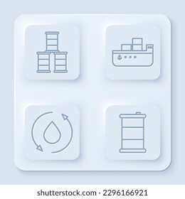 Set line Barrel oil, Oil tanker ship, Oil drop and Barrel oil. White square button. Vector