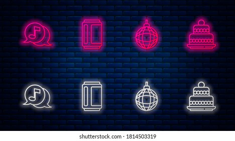 Set line Beer can, Disco ball, Musical note in speech bubble and Cake. Glowing neon icon on brick wall. Vector