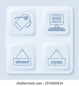 Set line Blank label template price tag, Shopping building on screen computer, Hanging sign with text Closed and Hanging sign with text Open door. White square button. Vector