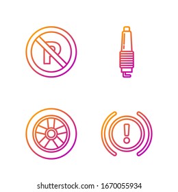 Set line Brake system warning, Car wheel, No Parking or stopping and Car spark plug. Gradient color icons. Vector