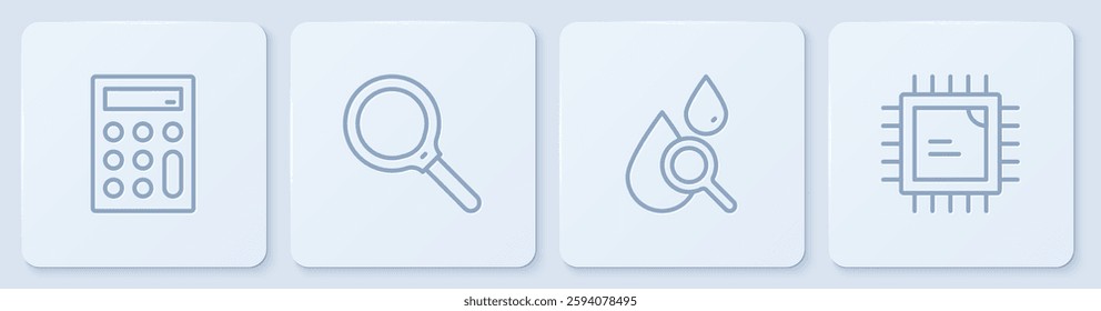 Set line Calculator, Drop and magnifying glass, Magnifying and Processor CPU. White square button. Vector