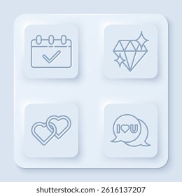 Set line Calendar with 8 March, Diamond, Two Linked Hearts and Speech bubble with I love you. White square button. Vector