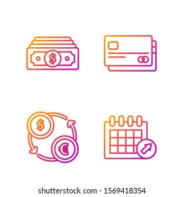 Set line Calendar, Money exchange, Stacks paper money cash and Credit card. Gradient color icons. Vector