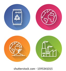 Set line Can with recycle symbol and can, Earth globe, Earth globe and plant and Factory. Color circle button. Vector