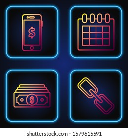 Set line Chain link, Stacks paper money cash, Smartphone with dollar symbol and Calendar. Gradient color icons. Vector