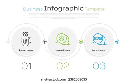 Set line Coffee cup with 8 March, 8 March in speech bubble and Speech bubble with I love you. Business infographic template. Vector