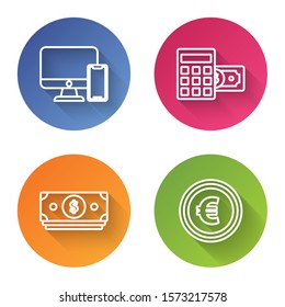 Set line Computer monitor and mobile phone, Calculator with dollar symbol, Stacks paper money cash and Coin money with euro symbol. Color circle button. Vector