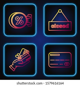 Set line Credit card, Human hand holding with credit card, Signboard hanging with an inscription discount percent and Hanging sign with text Closed. Gradient color icons. Vector
