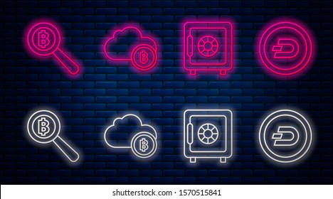 Set line Cryptocurrency cloud mining, Safe, Magnifying glass with Bitcoin and Cryptocurrency coin Dash. Glowing neon icon on brick wall. Vector