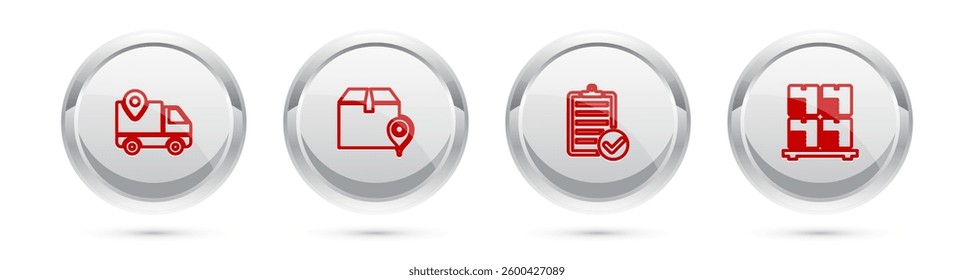 Set line Delivery tracking, Location with cardboard box, Verification of delivery list and Cardboard boxes pallet. Silver circle button. Vector