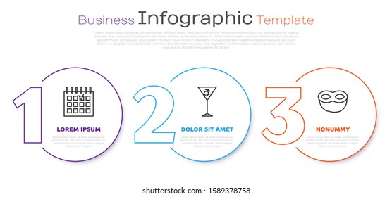 Set line Detailed calendar , Martini glass  and Festive mask . Business infographic template. Vector