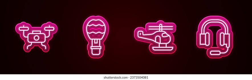Set line Drone flying, Hot air balloon, Helicopter and Headphones with microphone. Glowing neon icon. Vector