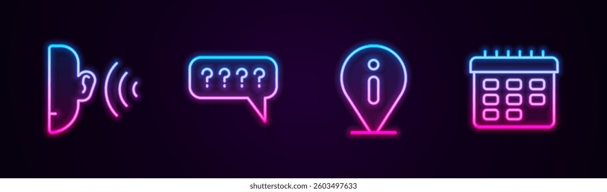 Set line Ear listen sound signal, Speech bubbles with Question, Information and School timetable. Glowing neon icon. Vector