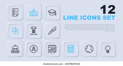 Set line Earth globe, Creative lamp light idea, Law pillar, Calculator, Trigonometric circle, Exam sheet with A plus grade, Identification badge and School timetable icon. Vector