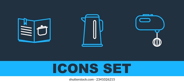 Set line Electric mixer, Cookbook and Kettle with handle icon. Vector