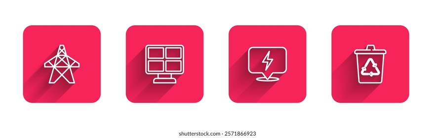 Set line Electric tower, Solar energy panel, Lightning bolt and Recycle bin with recycle with long shadow. Red square button. Vector