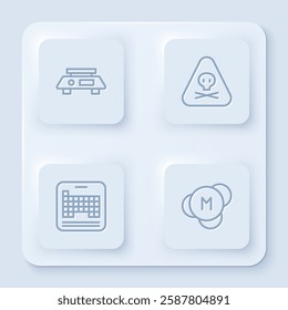 Set line Electronic scales, Triangle warning toxic, Periodic table and Molecule. White square button. Vector