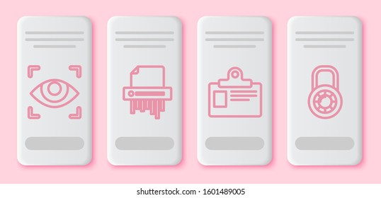 Set line Eye scan , Paper shredder confidential, Identification badge and Safe combination lock wheel . White rectangle button. Vector