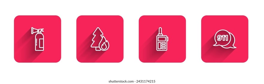 Set line Fire extinguisher, Burning forest tree, Walkie talkie and Telephone call 911 with long shadow. Red square button. Vector