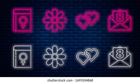Set line Flower, Two Linked Hearts, Book about women and Envelope with 8 March. Glowing neon icon on brick wall. Vector
