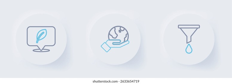 Set line Funnel or filter, Hand holding Earth globe and Location with leaf icon. Vector