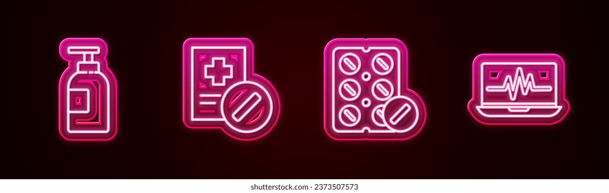 Set line Hand sanitizer bottle, Medical prescription, Pills in blister pack and Laptop with cardiogram. Glowing neon icon. Vector