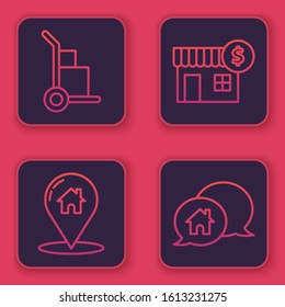 Set line Hand truck and boxes, Map pointer with house, House with dollar symbol and House building in speech bubble. Blue square button. Vector