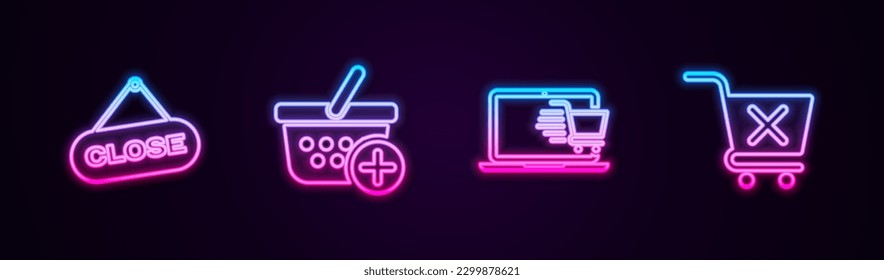 Set line Hanging sign with Close, Add to Shopping basket, cart on laptop and Remove shopping. Glowing neon icon. Vector