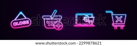 Set line Hanging sign with Close, Add to Shopping basket, cart on laptop and Remove shopping. Glowing neon icon. Vector